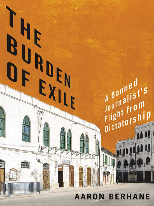 Title details for The Burden of Exile by Aaron Berhane - Available